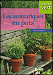 Les aromatiques en pots&nbsp;-&nbsp;Noémie Vialard