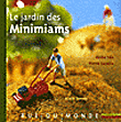 Le jardin des Mini-Miam&nbsp;-&nbsp;Alain Serres, Akiko Ida