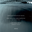 Jean-Sébastien Bach, John Holloway&nbsp;-&nbsp;Les Sonates et Partitas pour violon seul