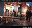 Brian Eno&nbsp;-&nbsp;Another day on earth