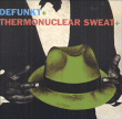 Defunkt&nbsp;-&nbsp;Defunkt and thermonuclear sweat
