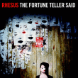 Rhesus&nbsp;-&nbsp;The fortune teller said