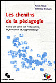 Les chemins de la pédagogie&nbsp;-&nbsp;Francis. Tilman, Dominique Grootaers