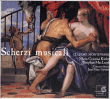 Claudio Monteverdi&nbsp;-&nbsp;Scherzi musicali