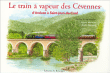 Le petit train des Cévennes&nbsp;-&nbsp;Agnès Maloine