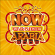 Moyen-Orient&nbsp;-&nbsp;Now dance Arabia 2006