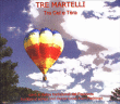 Tre Martelli&nbsp;-&nbsp;Tra cel e tera