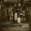 Orphans - Brawlers, bawlers and bastards