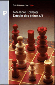 L'ecole des echecs&nbsp;-&nbsp;A. Koblentz
