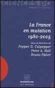 La France en mutation 1980 -2005&nbsp;-&nbsp;Bruno Palier, Peter Hall