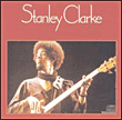 Stanley Clarke&nbsp;-&nbsp;Stanley Clarke