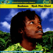 Bushman&nbsp;-&nbsp;Nyah man chant