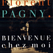 Florent Pagny&nbsp;-&nbsp;Bienvenue chez moi