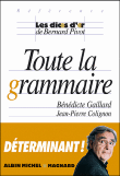 Toute la grammaire&nbsp;-&nbsp;Bénédicte Gaillard, Jean-Pierre Colignon