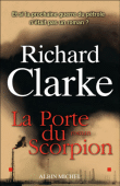 La porte du scorpion&nbsp;-&nbsp;Richard Clarke
