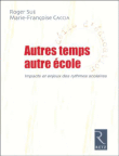 Autre temps, autre �cole