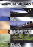 Patrimoine sur rails&nbsp;-&nbsp;Volume 3 : Le Réseau suisse - Le Pays basque - Semur en Vallon