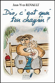 Dis, c'est quoi ton chagrin ?