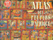 Atlas des peuples d'Afrique&nbsp;-&nbsp;Jean Sellier, Anne Le Fur