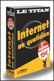 Internet au quotidien&nbsp;-&nbsp;Olivier Abou, L. Beauvais, S. Delmas
