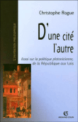 D'une cité l'autre&nbsp;-&nbsp;Christophe Rogue