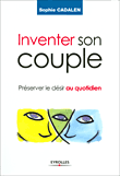 Inventer son couple&nbsp;-&nbsp;Sophie Cadalen