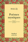 Poèmes mystiques&nbsp;-&nbsp;H.M. Al Hallaj