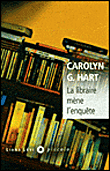 La libraire mène l'enquête&nbsp;-&nbsp;Carolyn G. Hart
