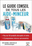 Le guide conseil de tous les aide-minceur&nbsp;-&nbsp;Daniel Sincholle
