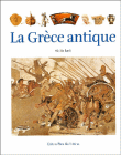 La Grèce antique&nbsp;-&nbsp;Collectif