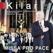Wojciech Kilar&nbsp;-&nbsp;Missa pro pace