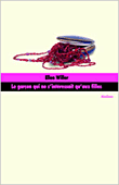 Le garçon qui ne s'intéressait qu'aux filles&nbsp;-&nbsp;Ellen Willer