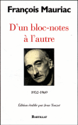 D'un bloc-notes à l'autre&nbsp;-&nbsp;François Mauriac