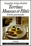 Terrines, mousses et pâtes&nbsp;-&nbsp;Jacqueline Asingo-Baillod