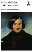 Théâtre complet&nbsp;-&nbsp;Nicolas Gogol