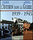L'Aveyron dans la guerre 1939-1945