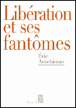 Libération et ses fantômes&nbsp;-&nbsp;Eric Aeschimann