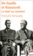 De Gaulle et Roosevelt&nbsp;-&nbsp;François Kersaudy