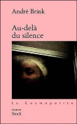 Au-delà du silence&nbsp;-&nbsp;André Brink
