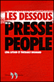 Les dessous de la presse people