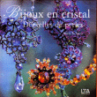 Bijoux en cristal, dentelle de perles&nbsp;-&nbsp;Marie Le Sueur