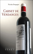 Carnet de vendanges&nbsp;-&nbsp;Nicolas Despagne