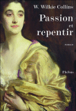 Passion et repentir&nbsp;-&nbsp;W. Wilkie Collins