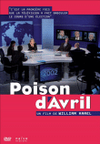 Poison d'Avril&nbsp;-&nbsp;William Karel