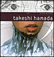 Takeshi Hamada&nbsp;-&nbsp;H. Takeshi