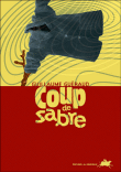 Coup de sabre&nbsp;-&nbsp;Guillaume Guéraud