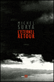 L'éternel retour&nbsp;-&nbsp;Michel Surya