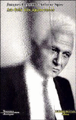 Au-delà des apparences&nbsp;-&nbsp;Jacques Derrida, Antoine Spire