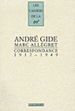 Correspondance 1917-1949&nbsp;-&nbsp;André Gide, Marc Allégret