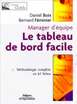 Le tableau de bord facile&nbsp;-&nbsp;Daniel Boix, Bernard Féminier